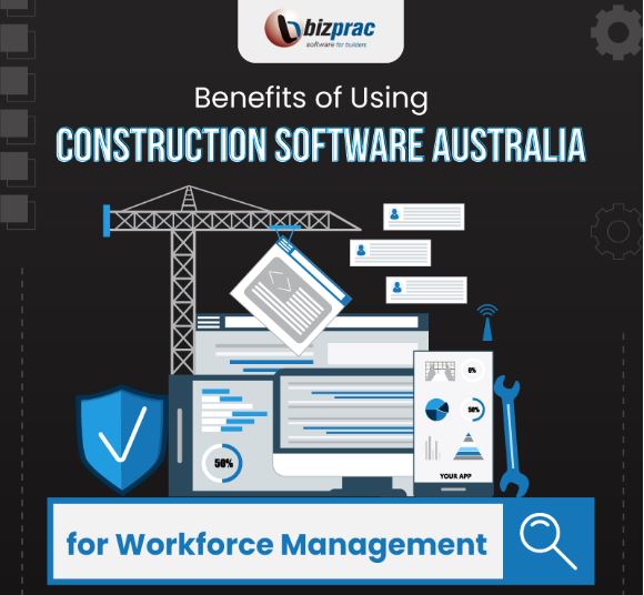 Benefits-of-Using-Construction-Software-Australia-for-Workforce-Management-featured-image-BJFIS